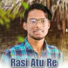 About Rasi Atu Re Song